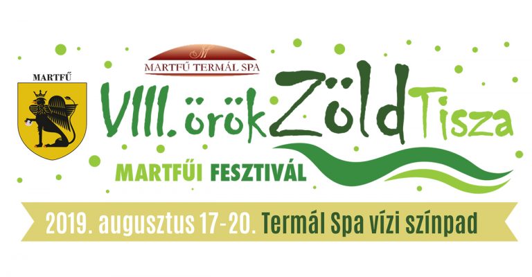 ÖrökZöld Tisza Fesztivál 2019