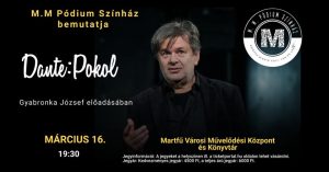 Dante: Pokol @ Martfű - Városi Művelődési Központ és Könyvtár | Martfű | Magyarország