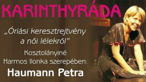 Komédiás Fesztivál - Haumann Petra: Karinthyráda @ Martfű - Városi Művelődési Központ és Könyvtár | Martfű | Magyarország