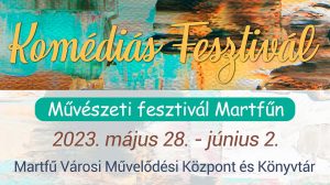 Komédiás Fesztivál Martfűn @ Martfű - Városi Művelődési Központ és Könyvtár | Martfű | Magyarország