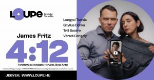 James Fritz - Loupe Színházi Társulás előadása @ Martfű Városi Művelődési Központ és Könyvtár | Martfű | Magyarország