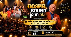 The Gospel Sound - John Lakin & Friends (USA) @ Martfű Városi Művelődési Központ és Könyvtár